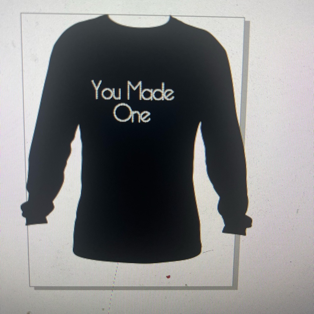 You Made One
